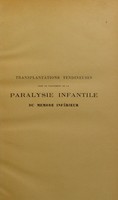 view Transplantations tendineuses dans le traitement de la paralysie infantile du membre inférieur / par Emile Auffret.