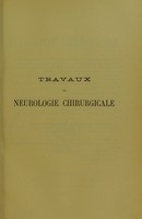 view Travaux de neurologie chirurgicale (1895) / par A. Chipault [and others].