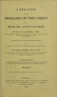 view A treatise on diseases of the chest and on mediate auscultation / by R.T.H. Laennec : translated from the latest French edition, with copious notes and a sketch of the author's life by John Forbes.