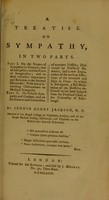 view A treatise on sympathy, in two parts ... / by Seguin Henry Jackson.