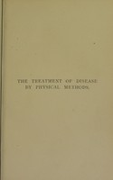 view The treatment of disease by physical methods / by Thomas Stretch Dowse.