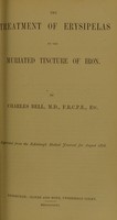 view The treatment of erysipelas by the muriated tincture of iron / by Charles Bell.