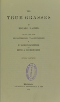 view The true grasses / by Eduard Hackel ; translated by  F. Lamson-Schribner and Effie A. Southworth.