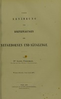 view Über Ernährung und Körperwägungen der Neugebornen und Säuglinge / von Ludwig Fleischmann.