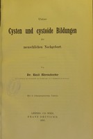 view Ueber Cysten und cystoide Bildungen der menschlichen Nachgeburt / von Emil Ehrendorfer.