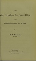 view Ueber das Verhalten der Samenfaden in den Geschlechtsorganen des Weibes / von D. Haussmann.