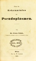 view Ueber die Erkenntniss der Pseudoplasmen / von Franz Schuh.