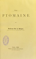 view Ueber Ptomaine / von L. Brieger.