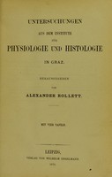 view Untersuchungen aus dem Institute fur Physiologie und Histologie in Graz / herausgegeben von Alexander Rollett.