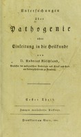 view Untersuchungen über Pathogenie, oder Einleitung in die Heilkunde / von Andreas Röschlaub.