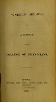 view Vindiciae medicae, or, A defence of the College of Physicians.