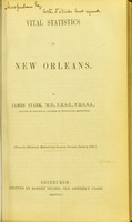 view Vital statistics of New Orleans / by James Stark.