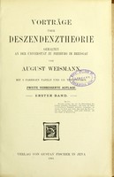 view Vorträge über Deszendenztheorie / gehalten an der Universität zu Freiburg im Breisgau, von August Weismann.