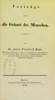 view Vorträge über die Geburt des Menschen / Anton Friedrich Hohl.