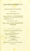 view "Vox oculis subjecta;" a dissertation on the most curious and important art of imparting speech, and the knowledge of language, to the naturally deaf, and (consequently) dumb; with a particular account of the academy of Messrs. Braidwood of Edinburgh, ... / by a parent.