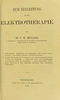 view Zur Einleitung in die Elektrotherapie / von C.W. Muller.