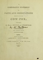view A comparative statement of facts and observations relative to the cow-pox / published by Doctors Jenner and Woodville. [Anon].