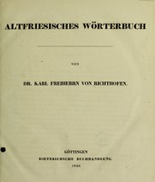 view Altfriesisches Wörterbuch / Von Dr. Karl Freiherrn von Richthofen.