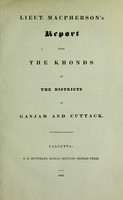 view Report upon the Khonds of the districts of Ganjam and Cuttack / [Samuel Charters Macpherson].