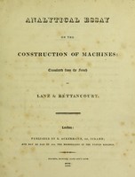 view Analytical essay on the construction of machines / translated from the French. Of M.M. Lanz & Bétancourt.