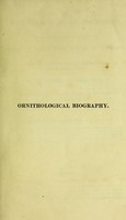 view Ornithological biography, or an account of the habits of the birds of the United States of America / [John James Audubon].