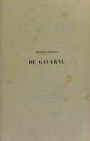 view Œuvres choisis ... Revues, corrigées et nouvellement classées par l'auteur. Études de mœurs contemporaines ... Avec des notices ... par Laurent-Jan, Lireux & Léon Gozlan [Th. Gautier, A. Barthet & A. de Soubiran] / [Paul Gavarni].