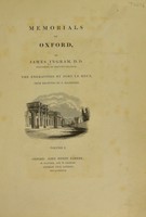 view Memorials of Oxford / By James Ingram. The engravings by John Le Keux, from drawings by F. Mackenzie.