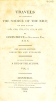 view Travels to discover the source of the Nile, in the years 1768, 1769, 1770, 1771, 1772 and 1773 / By James Bruce of Kinnaird.