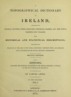 view A topographical dictionary of Ireland ... With an appendix describing the electoral boundaries of the several boroughs / [Samuel Lewis].