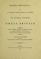 view Magna Britannia; being a concise topographical account of the several counties of Great Britain / By the Rev. Daniel Lysons ... and Samuel Lysons.