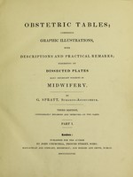 view Obstetric tables: comprising graphic illustrations, with descriptions and practical remarks / [G. Spratt].