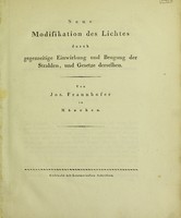 view Neue Modifikation des Lichtes durch gegenseitige Einwirkung und Beugung der Strahlen, und Gesetze derselben / [Joseph von Fraunhofer].