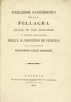 view Istruzione catechistica sulla pellagra divisa in tre dialoghi / [Francesco Fanzago].