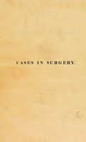 view Cases of diseased bladder and testicle / [William Wadd].