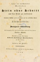 view Ueber die verschiedenen Methoden den Stein ohne Schnitt aus der Blase zu entfernen mit besonderer Rücksicht auf die Geschichte und den praktischen Werth der Lithotritie. Inaugural-Abhandlung / [Ludwig von Waenker].