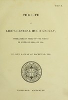 view The life of Lieut.-General Hugh Mackay, commander in chief of the forces in Scotland, 1689 and 1690 / By John Mackay.