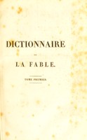 view Dictionnaire de la fable. Adopté par le Conseil de l'instruction publique pour les colléges et autres maisons d'éducation ... / par Fr. Noël.