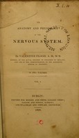 view The anatomy and physiology of the nervous system. Vol.I. / [Valentine Flood].