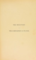 view Correspondence of the late James Watt on his discovery of the theory of the composition of water. With a letter from his son / Edited with introductory remarks and an appendix by James Patrick Muirhead.