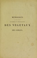 view Mémoires pour servir à l'histoire anatomique et physiologique des végétaux et des animaux. Atlas / [Henri Dutrochet].