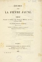 view Études sur la fièvre jaune. Thèse de médecine. De la lithotritie, thèse de chirurgie / Par Eugène Duflot.