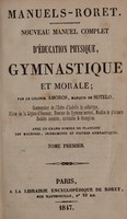 view Nouveau manuel complet d'éducation physique, gymnastique et morale / [Francisco Amorós y Ondeano].