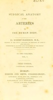 view The surgical anatomy of the arteries of the human body / By Robert Harrison.