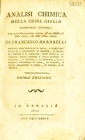view Analisi chimica della china gialla recentemente introdotta: con varie osservazioni relative all'uso medico si della stessa, che della china comune / [Francesco Marabelli].