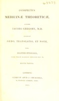 view Conspectus medicinae theoreticae ad usum academicum / Acc. ordo, translatio, et notae, cura J. Steggall.