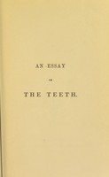 view An essay on the teeth / By Augustus Cook.