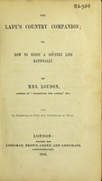 view The lady's country companion; or, how to enjoy a country life rationally / By Mrs. Loudon.