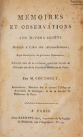 view Mémoires et observations sur divers sujets relatifs à l'art des accouchemens, avec description de plusieurs instrumens / [Pierre Victor Coutouly].