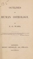 view Outlines of human osteology / [F.O. Ward].