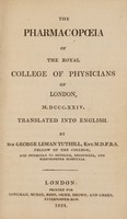 view The pharmacopoeia of the Royal College of Physicians of London, MDCCCXXIV / Translated ... by Sir George Leman Tuthill.